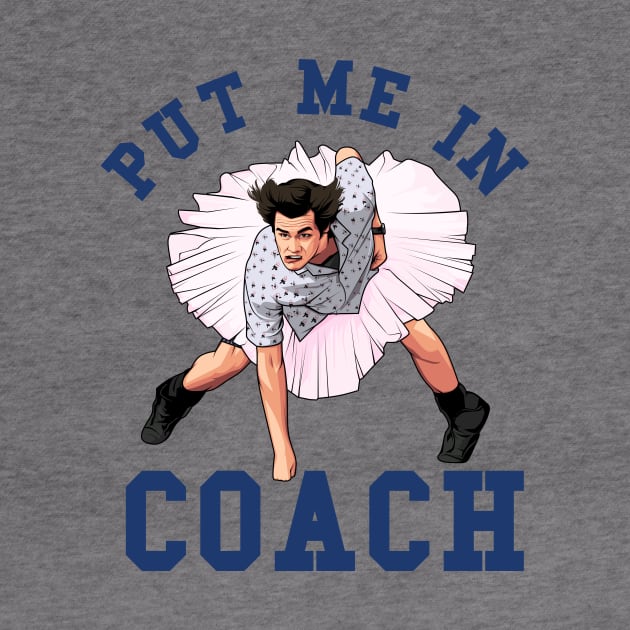 Ace Ventura, Put Me In Coach by idjie